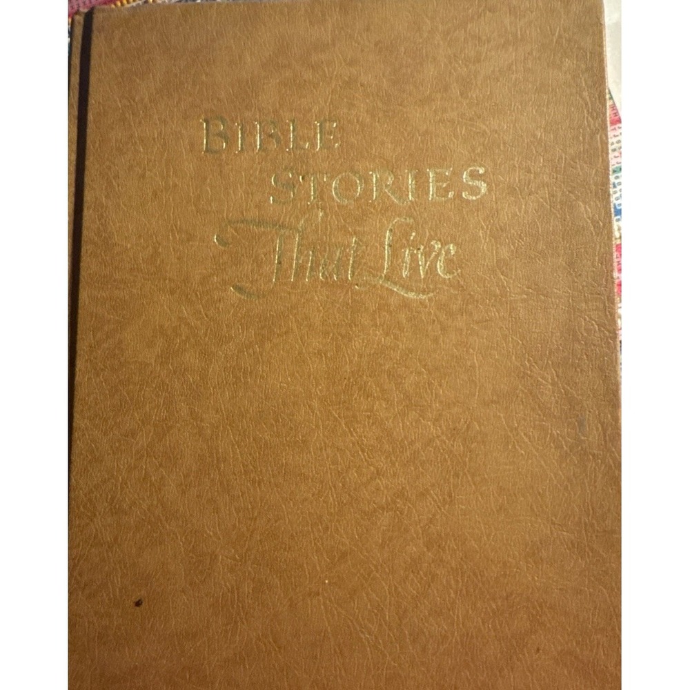 Vintage "Bible‎ Stories That Live" Illustrated Hardcover Book